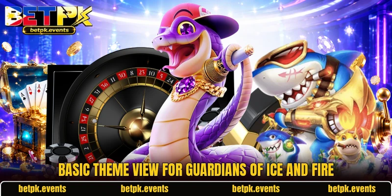 Basic theme view for Guardians of Ice and Fire