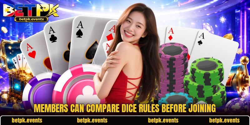 Members can compare dice rules before joining