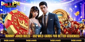 Rummy Joker Rules - Use Wild Cards For Better Sequences