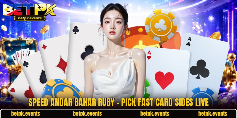 Speed Andar Bahar Ruby - Pick Fast Card Sides Live