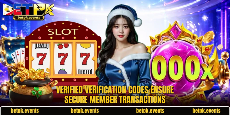 Verified verification codes ensure secure member transactions